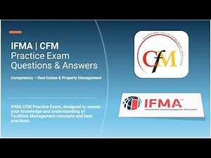 IFMA | CFM Practice Exam Questions Part 2 | Real Estate & Property Management