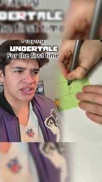 Playing Undertale for the First Time