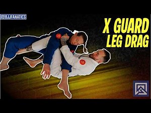 Ultimate X Guard Leg Drag by Chris Newman