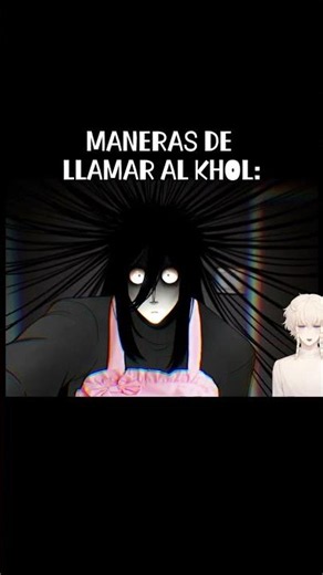 MANERAS DE LLAMAR A KHOL