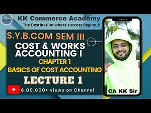 Sybcom Semester 3| Cost & Works Accounting 1 | Chapter 1 | Basics of Cost Accounting 1 | Lecture 1