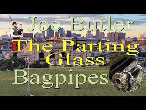 The Parting Glass - Bagpipes