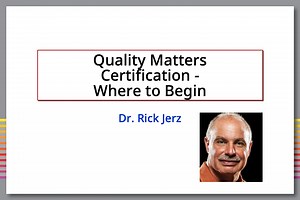 Quality Matters Certification - Where to Begin