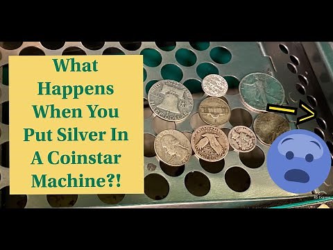 What Happens When You Put Silver Into A Coinstar Machine?