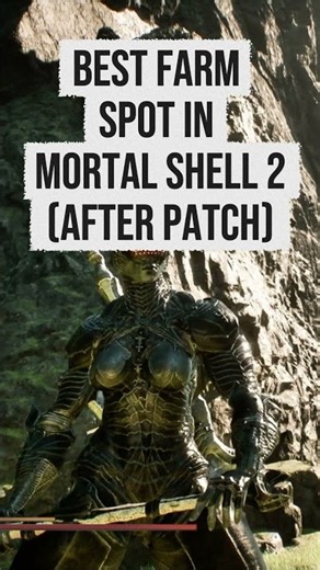 The BEST Mortal Shell II farming method AFTER THE NEW PATCH!