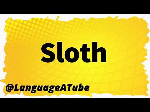Sloth Pronunciation ⚡️ How To Pronounce Sloth!