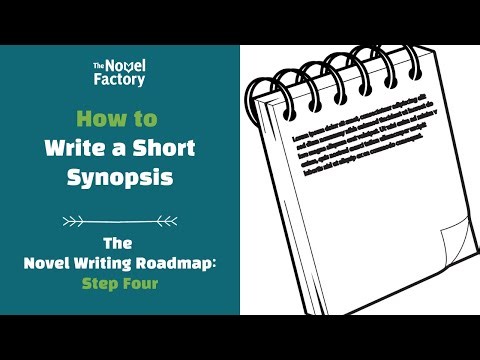 How to Write a Short Synopsis - The Novel Writing Roadmap: Step Four