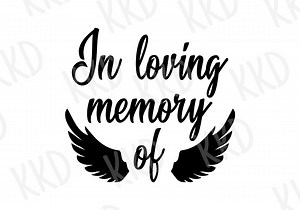 In Loving Memory SVG, Memorial Quote, Funeral SVG, Cricut Silhouette Cut Files, Instant Download - Etsy