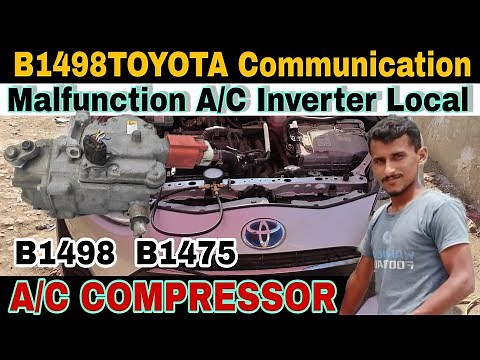 B1498 TOYOTA Communication Malfunction A/C Inverter Local|b1475 a/c Inverter Cooling Heating System