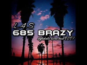 [685 BRAZY] stylaholic siren beat 2021