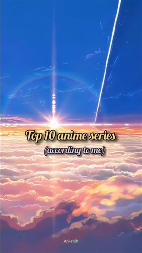 Top 10 anime series ❤️‍🩹 #anime #anishift #animeedit