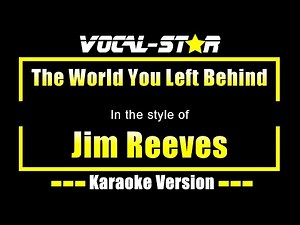 Jim Reeves - The World You Left Behind | With Lyrics HD Vocal-Star Karaoke 4K