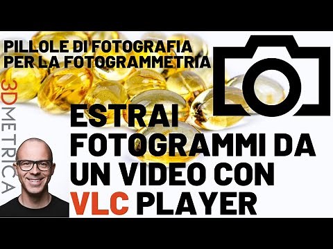 Estrai frame da un vidoo con il software open source VLC Media Player