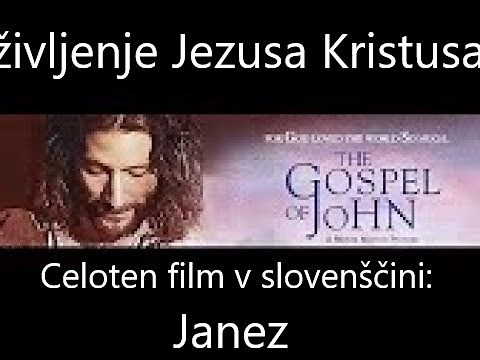 Celoten film v slovenščini: Janez | življenje Jezusa Kristusa | Slovenian gospel of John: full movie