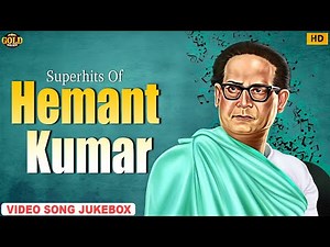 Superhits Of Hemant Kumar - Video Songs Jukebox - Old Romantic Songs - Hindi Songs