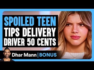 Spoiled TEEN TIPS Delivery DRIVER 50 CENTS | Dhar Mann Bonus!