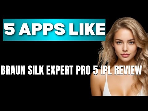 Top 5 Apps Like Braun Silk Expert Pro 5 IPL Review That Actually Work Today