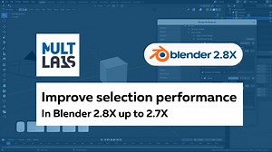 Improve selection performance in Blender 2.8X