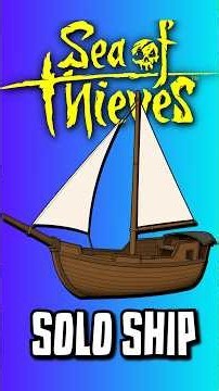 A True Solo Ship-Class in Sea of Thieves.