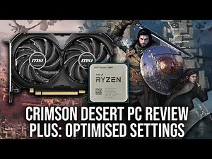 Crimson Desert PC Performance Review + DF Optimised Settings