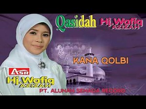 WAFIQ AZIZAH - QASIDAH - KANA QOLBI ( Official Video Musik ) HD
