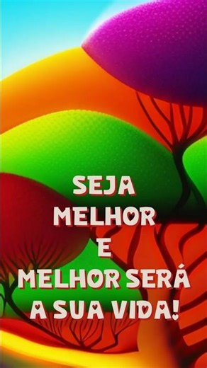 SEJA MELHOR , e melhore a sua vida. #fé #bondade #melhor