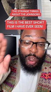 THIS IS THE BEST SHORT FILM I HAVE EVER SEEN CALLED THE STRANGE THINGS ABOUT THE JOHNSONS #thestrangethingsabouthejohnsons #movierecommendation #tvseries #mustwatch #fypシ゚viral | Darlington Pounder Jr.