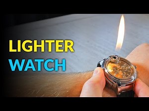 Lighter Watch: A Wrist Watch That Doubles as a Lighter