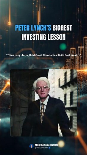 Peter Lynch’s Biggest Investing Lesson