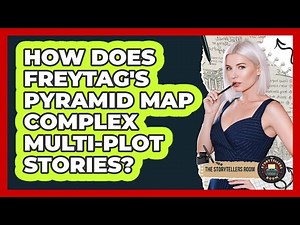 How Does Freytag's Pyramid Map Complex Multi-plot Stories? - The Storytellers Room