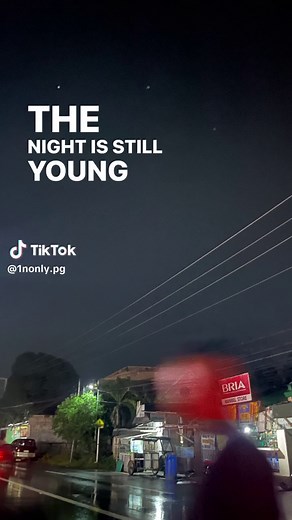 The Night Is Still Young - Lyrics and Song Meaning