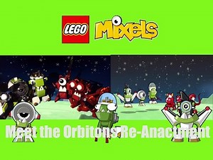 Lego Mixels Meet the Orbitons Re-Anactment