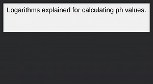 Logarithms explained for calculating ph values.... | Filo