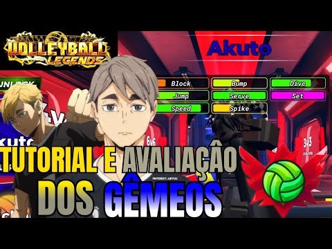 🔥 TUTORIAL E AVALIAÇÃO DOS GÊMEOS (Akuto) | Volleyball Legends