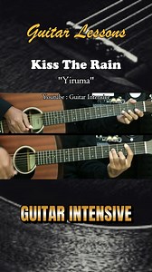 Kiss The Rain - Yiruma - Easy guitar tutorials Martin Guitar #kisstherain #yiruma #guitarintensive #martinguitar #acousticguitar #acousticcover #acoustic #tutorialgitarmudah #tutorialgitar #easychords | Guitar Intensive
