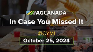 AGCanadaTV: In case you missed it: Your national ag news recap for Oct. 25, 2024 - AgCanada