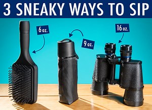 Sneaky Flasks: Flasks designed to look like everyday objects.