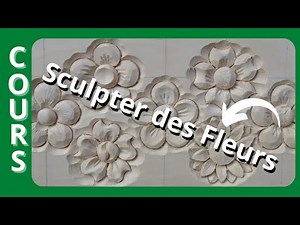 Sculpter des Fleurs