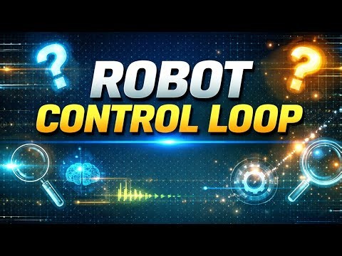 Introduction to Robotics - This Is How EVERY Robot Works (Specs + Control Loop Explained)