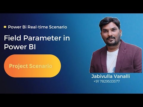 Field Parameter in Power Bi with Real-time Scenario
