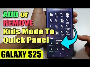 🧒 Add or Remove Kids Mode in Quick Panel – Galaxy S25 Ultra Parental Guide!