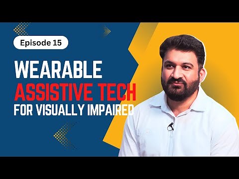 Episode 15 | Wearable Assistive Device for Visually Impaired ‪@Research_NUST‬ | Innovatio Impulsum