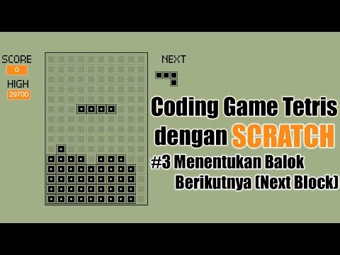 Tutorial Membuat Game Tetris dengan Scratch | Game Tetris | #3 Menentukan Balok Berikutnya
