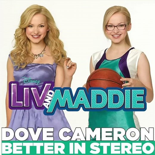 Dove Cameron - Better in Stereo (Theme from “Liv & Maddie”) (Episode Studio Version)
