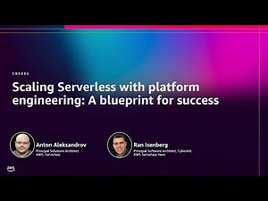 AWS re:Invent 2025 - Scaling Serverless with platform engineering: A blueprint for success (CNS361)