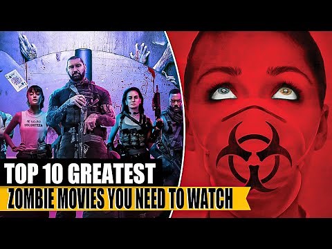 Top 10 Best Zombie Movies You Can Watch In 2023
