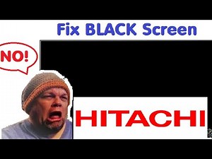 Fix HITACHI TV Not Working Any Longer