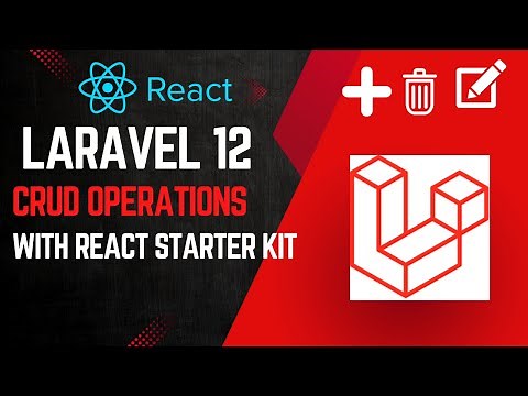 Laravel 12 + React: Build CRUD with Starter Kit (Step-by-Step)