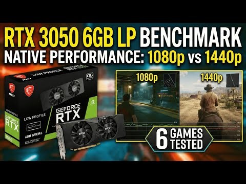 RTX 3050 6GB (Low Profile) - Native Performance | 1080p | 1440p | Test in 6 Games
