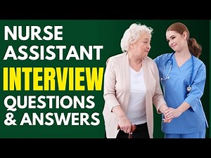 Top 25 Nurse Assistant Interview Questions and Answers for 2025